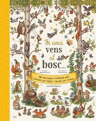 SI AVUI VENS AL BOSC... UN ANY MÀGIC A L'ARBREDA AMB POEMES PER LLEGIR I DETALLS PER TROBAR | 9788413560052 | PIERCEY, RACHEL