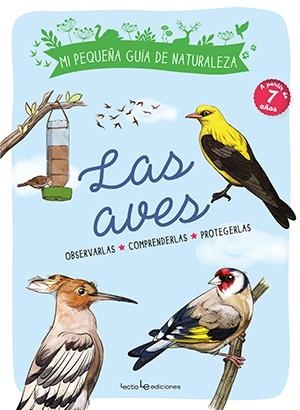 LOS PÁJAROS. OBSERVARLAS. COMPRENDERLAS. PROTEGERLAS. | 9788416918904 | LUCHESI, MICHEL