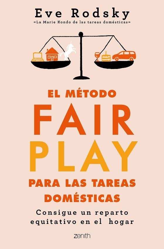 EL MÉTODO FAIR PLAY PARA LAS TAREAS DOMÉSTICAS. CONSIGUE UN REPARTO EQUITATIVO EN EL HOGAR | 9788408236986 | RODSKY, EVE