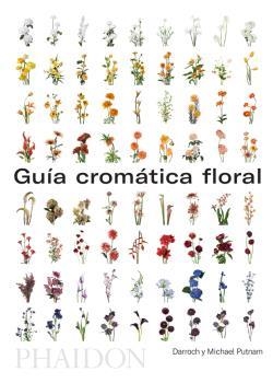 GUIA CROMATICA FLORAL | 9780714878942 | PUTNAM DARROCH AND MICHAEL