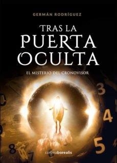 TRAS LA PUERTA OCULTA. EL MISTERIO DEL CRONOVISOR | 9788412250855 | RODRIGUEZ, GERMÁN