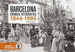 BARCELONA CRONICA FOTOGRAFICA 1844-1986 | 9788417432911 | VENTEO,DANIEL