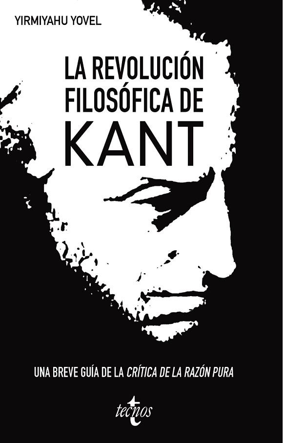 LA REVOLUCIÓN FILOSÓFICA DE KANT. UNA BREVE GUIA DE LA CRITICA DE LA RAZON PURA | 9788430981403 | YOVEL, YIRMIYAHU