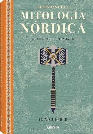 LEYENDAS DE LA MITOLOGIA NORDICA | 9789463593250 | GUERBER A, H.A.