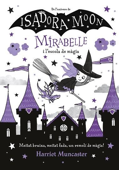 LA MIRABELLE I L'ESCOLA DE MÀGIA  | 9788420440965 | MUNCASTER, HARRIET