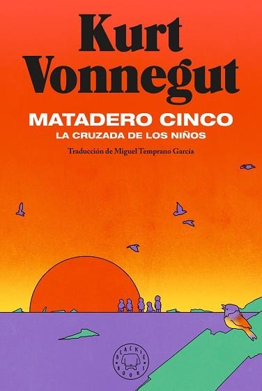 MATADERO CINCO  LA CRUZADA DE LOS NIÑOS | 9788418187742 | VONNEGUT, KURT