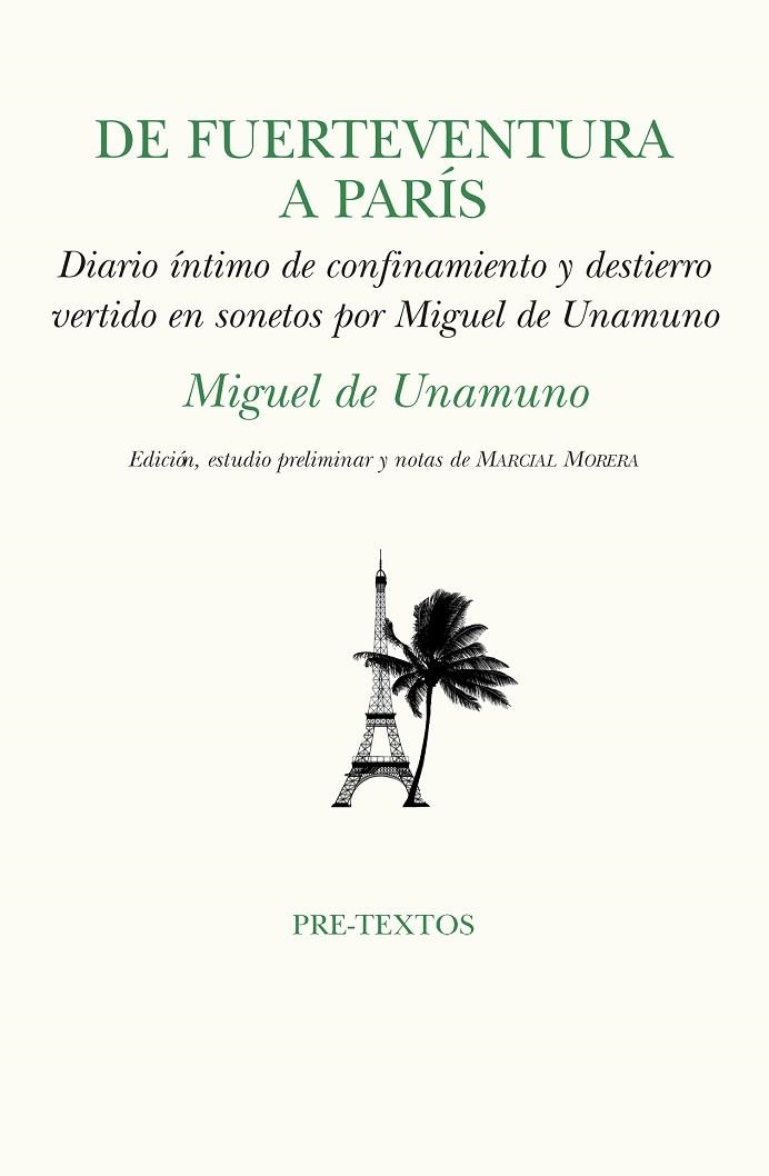 DE FUERTEVENTURA A PARÍS CONFINAMIENTO Y DESTIERRO VERTIDO EN SONETOS POR MIGUEL DE UNAMUNO | 9788418178580 | DE UNAMUNO, MIGUEL