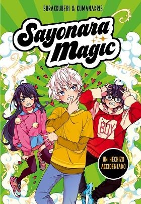 SAYONARA MAGIC 2. UN HECHIZO ACCIDENTADO | 9788418057779 | BURAKKUBERI,/KUMANAKRIS,