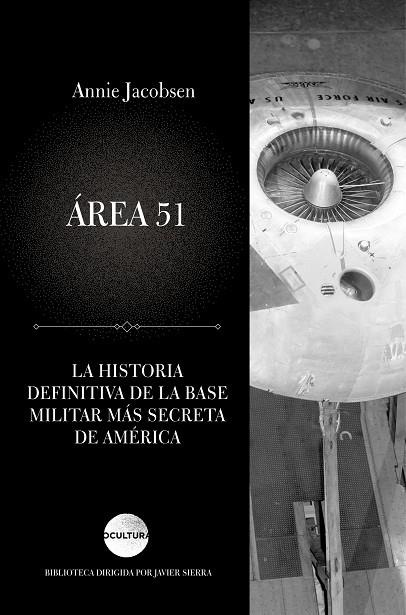 ÁREA 51. LA HISTORIA JAMAS CONTADA DE LA BASE MILITAR MAS SECRETA DE AMERICA | 9788416694815 | JACKOBSEN, ANNIE