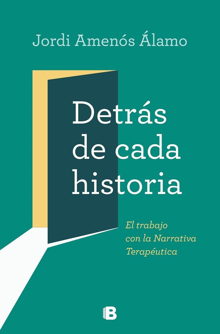 DETRÁS DE CADA HISTORIA. EL TRABAJO CON LA NARRATIVA TERAPEUTICA | 9788466668996 | AMENOS ÁLAMO, JORDI