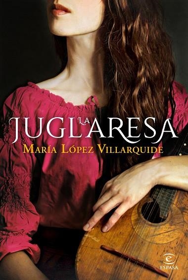 LA JUGLARESA | 9788467059182 | LÓPEZ VILLARQUIDE, MARÍA