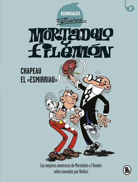 CHAPEAU EL «ESMIRRIAU»  MORTADELO Y FILEMÓN | 9788402424266 | IBÁÑEZ, FRANCISCO