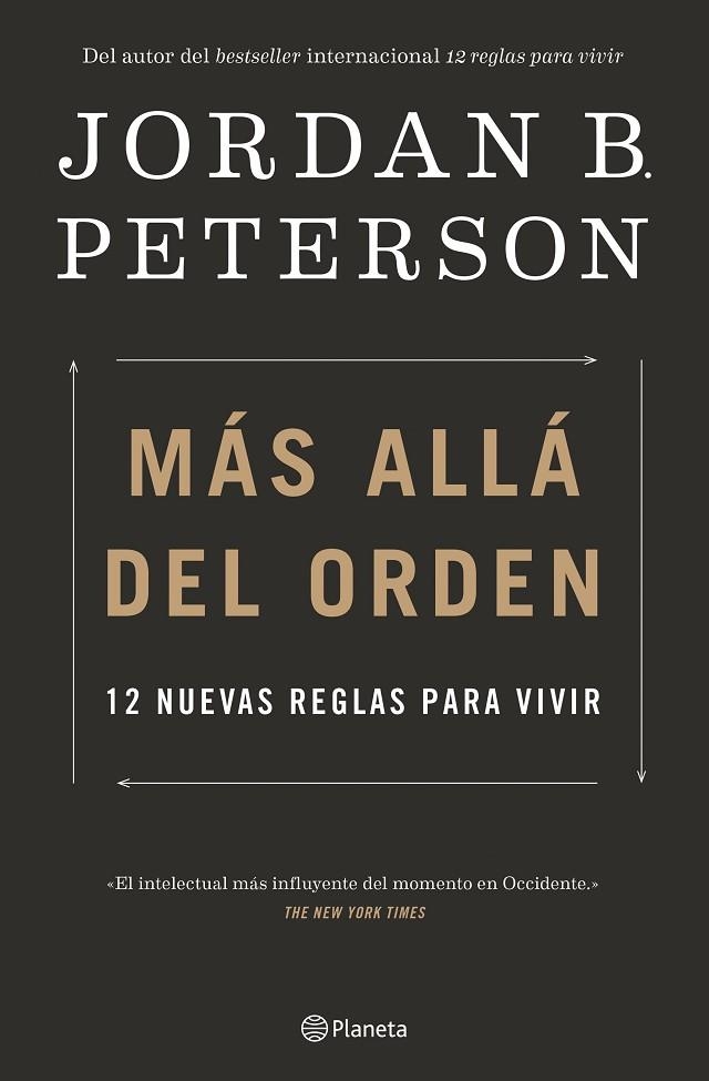 MÁS ALLÁ DEL ORDEN. 12 NUEVAS REGLAS PARA VIVIR | 9788408239048 | PETERSON, JORDAN B.