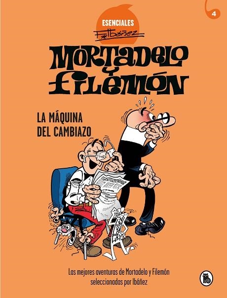 LA MÁQUINA DEL CAMBIAZ. MORTADELO Y FILEMON | 9788402424211 | IBÁÑEZ, FRANCISCO