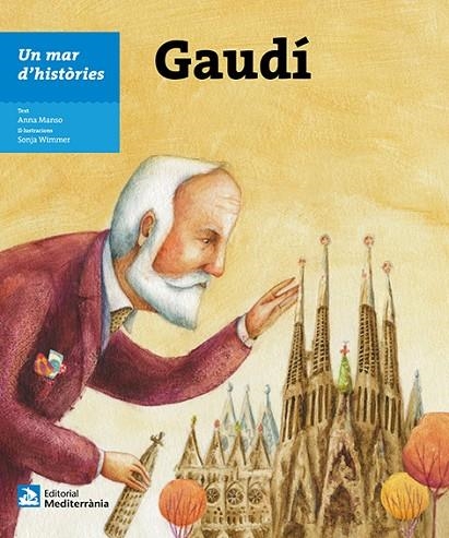 UN MAR D'HISTÒRIES: GAUDÍ | 9788499795140 | MANSO, ANNA