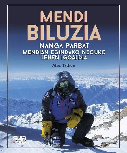 MENDIA BILUZIA - NANGA PARBAT MENDIAN EGINDAKO NEGUKO LEHEN IGOALDIA | 9788482167695 | TXIKON, ALEX