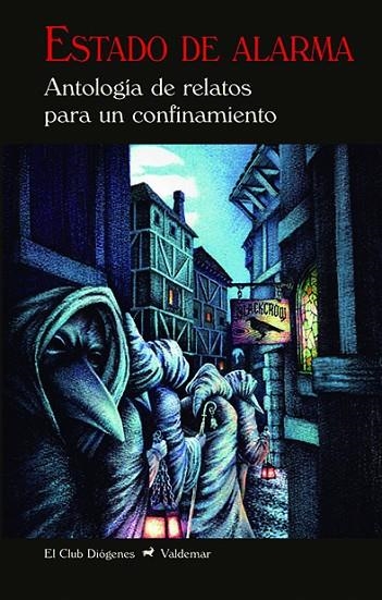 ESTADO DE ALARMA. ANTOLOGÍA DE RELATOS DE PARA UN CONFINAMIENTO | 9788477029151 | VARIOS AUTORES