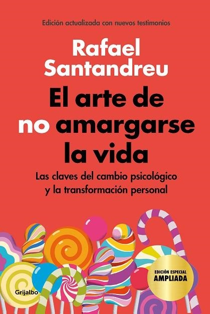 EL ARTE DE NO AMARGARSE LA VIDA. LAS CLAVES DEL CAMBIO PSICOLÓGICO Y LA TRANSFORMACIÓN PERSONAL (EDICIÓN ESPECIA ILUSTRADAL) | 9788425360480 | SANTANDREU, RAFAEL