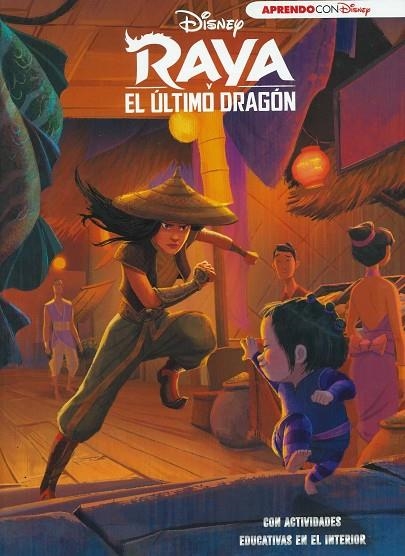 RAYA Y EL ÚLTIMO DRAGÓN (LEO, JUEGO Y APRENDO CON DISNEY) CON ACTIVIDADES EDUCATIVAS EN EL INTERIOR | 9788417630911