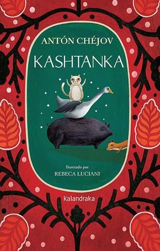 KASHTANKA | 9788413430621 | CHÉJOV, ANTON / REBECA LUCIANI ILUSTRADORA