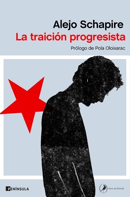 LA TRAICIÓN PROGRESISTA | 9788499429748 | SCHAPIRE, ALEJO