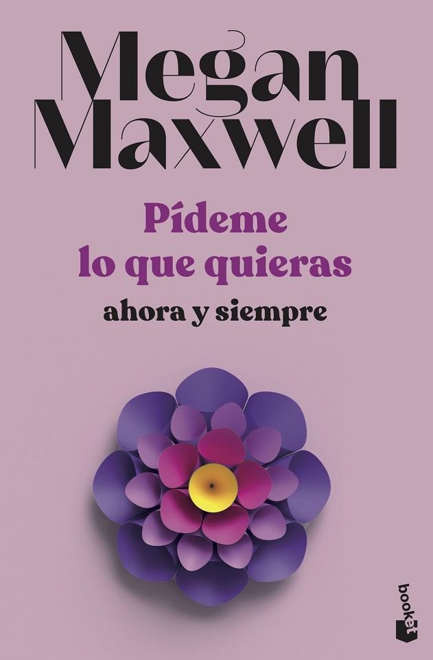 PÍDEME LO QUE QUIERAS, AHORA Y SIEMPRE 2 | 9788408239239 | MAXWELL, MEGAN