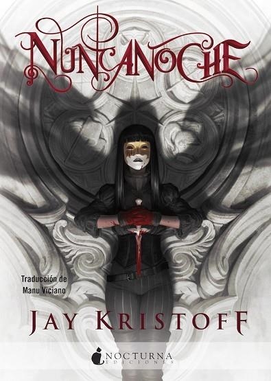 NUNCANOCHE. CRONICAS DE LA NUNCANOCHE 1 | 9788418440014 | KRISTOFF, JAY