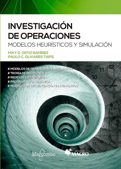 INVESTIGACIÓN DE OPERACIONES. MODELOS HEURISTICOS Y SIMULACION | 9788426728579 | ORTIZ, M./OLIVARES, PAULO