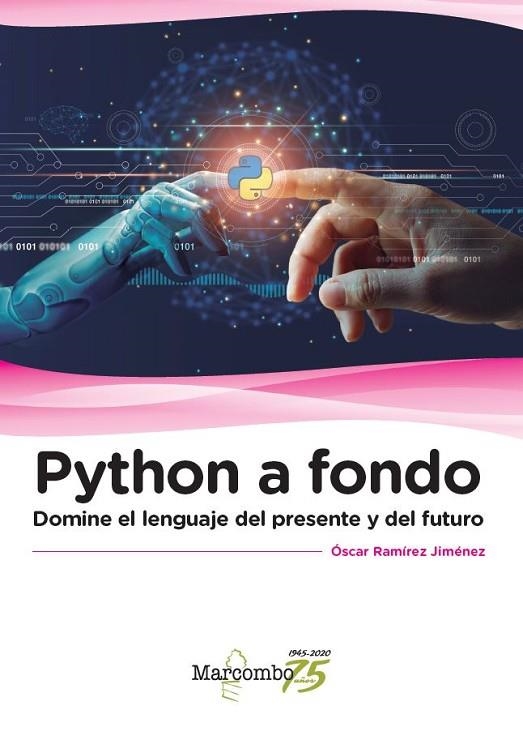 PYTHON A FONDO. DOMINE EL LENGUAJE DEL PRESENTE Y DEL FUTURO | 9788426732279 | RAMÍREZ JÍMENEZ, OSCAR