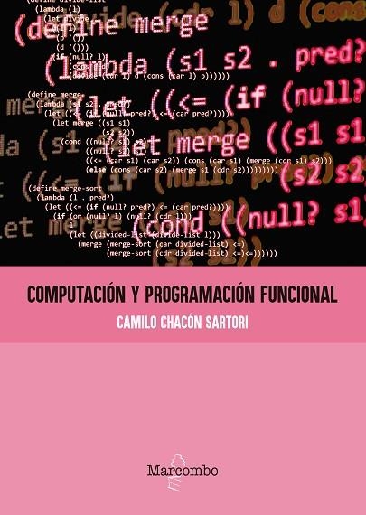 COMPUTACIÓN Y PROGRAMACIÓN FUNCIONAL | 9788426732439 | CHACÓN SARTORI, CAMILO