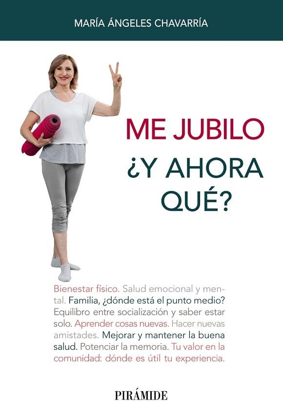 ME JUBILO ¿Y AHORA QUÉ? | 9788436844207 | CHAVARRÍA, MARÍA ÁNGELES