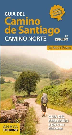 GUÍA DEL CAMINO DE SANTIAGO. CAMINO NORTE | 9788491583707 | POMBO RODRÍGUEZ, ANTÓN