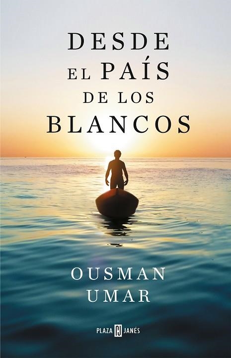 DESDE EL PAÍS DE LOS BLANCOS | 9788401025822 | UMAR, OUSMAN