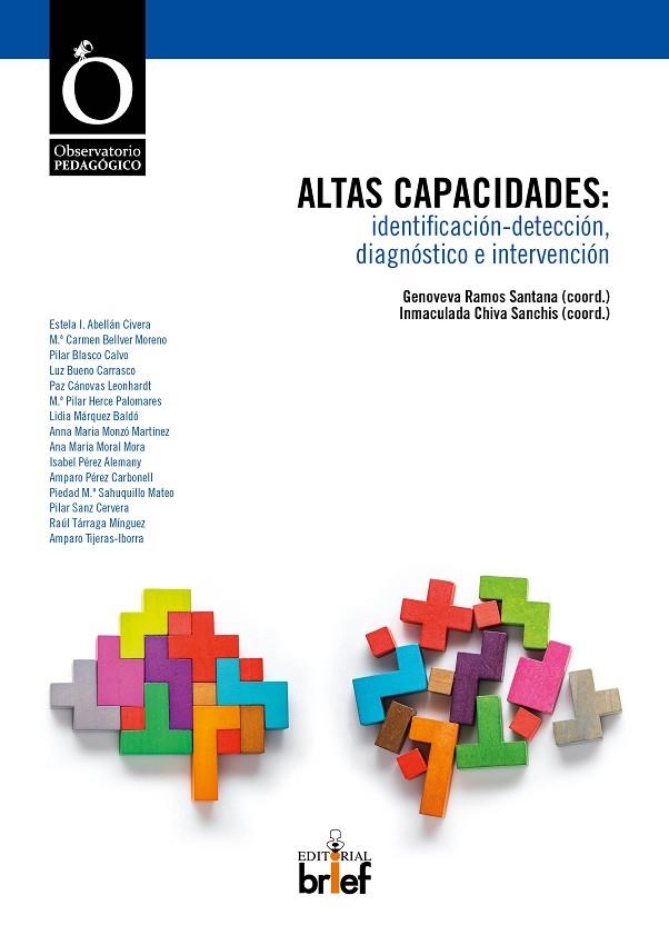 ALTAS CAPACIDADES: IDENTIFICACIÓN-DETECCIÓN, DIAGNÓSTICO E INTERVENCIÓN | 9788415204688 | RAMOS SANTANA, GENOVEVA/CHIVA SANCHIS, INMACULADA/ABELLÁN CIVERA, ESTELA I./BELLVER MORENO, M.ª CARM