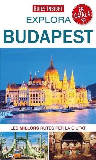 EXPLORA BUDAPEST. LES MILLORS RUTES PER LA CIUTAT | 9788413560304