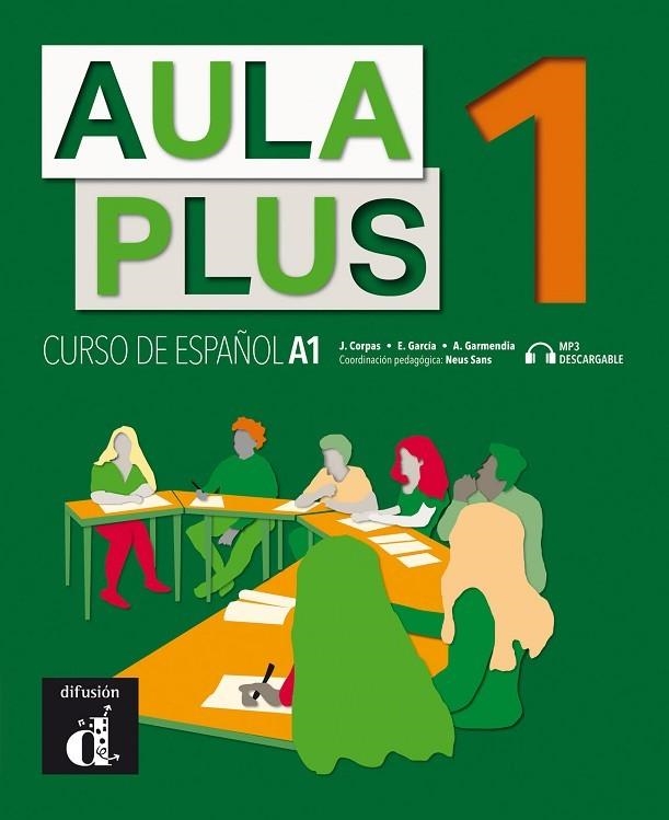 AULA PLUS 1. LIBRO DEL ALUMNO | 9788418032196 | CORPAS, JAIME/GARMENDIA, AGUSTÍN/GARCÍA, EVA