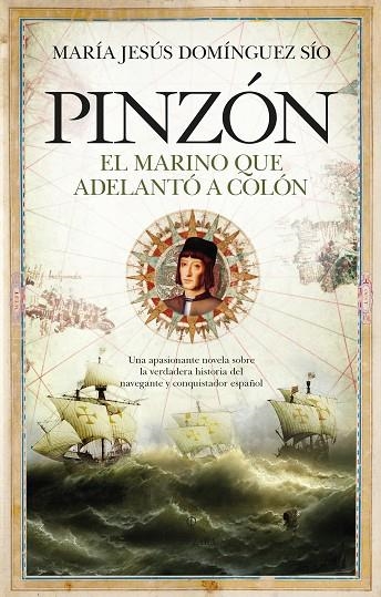 PINZÓN. EL MARINO QUE ADELANTO A COLON | 9788418089060 | DOMÍNGUEZ SÍO, MARIA JOSE