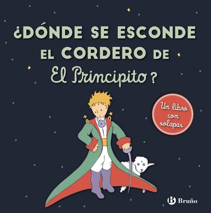 ¿DÓNDE SE ESCONDE EL CORDERO DE EL PRINCIPITO? (SOLAPES) | 9788469663073 | DE SAINT-EXUPÉRY, ANTOINE