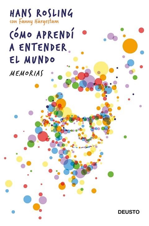 CÓMO APRENDÍ A ENTENDER EL MUNDO. MEMORIAS | 9788423432264 | ROSLING, HANS