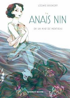 ANAÏS NIN EN UN MAR DE MENTIRAS | 9788409260034 | BISCHOFF, LÉONIE