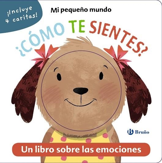 ¿CÓMO TE SIENTES? UN LIBRO SOBRE LAS EMOCIONES | 9788469629703