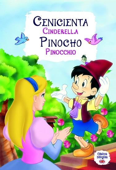 CENICIENTA. PINOCHO. CINDERELLA. PINOCCHIO | 9788466238304