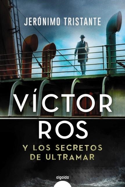 VÍCTOR ROS Y LOS SECRETOS DE ULTRAMAR | 9788491894940 | TRISTANTE, JERÓNIMO