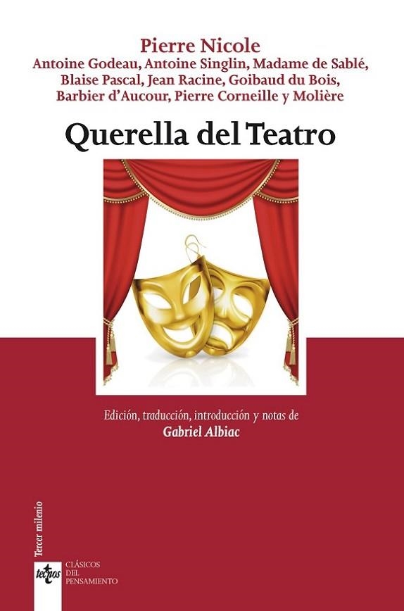 QUERELLA DEL TEATRO | 9788430981540 | NICOLE, PIERRE/GODEAU, ANTOINE/SINGLIN, ANTOINE/DE SABLÉ/PASCAL, BLAISE/RACINE, JEAN/DU BOIS, GOIBAU