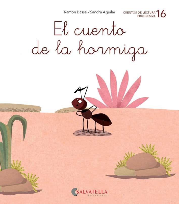 EL CUENTO DE LA HORMIGA (GA/GO/GU/GUA; GUE/GUI; GR-) | 9788417841157 | BASSA I MARTÍN, RAMON