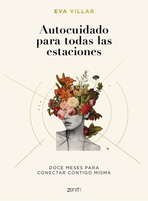 AUTOCUIDADO PARA TODAS LAS ESTACIONES. DOCE MESES PARA CONECTAR CONTIGO MISMA | 9788408224617 | VILLAR, EVA