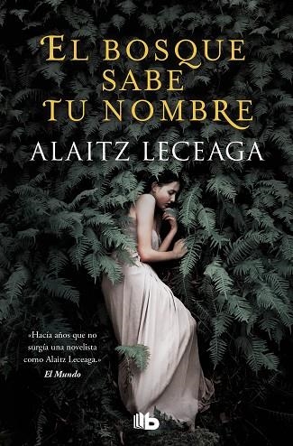 EL BOSQUE SABE TU NOMBRE | 9788413143217 | LECEAGA, ALAITZ