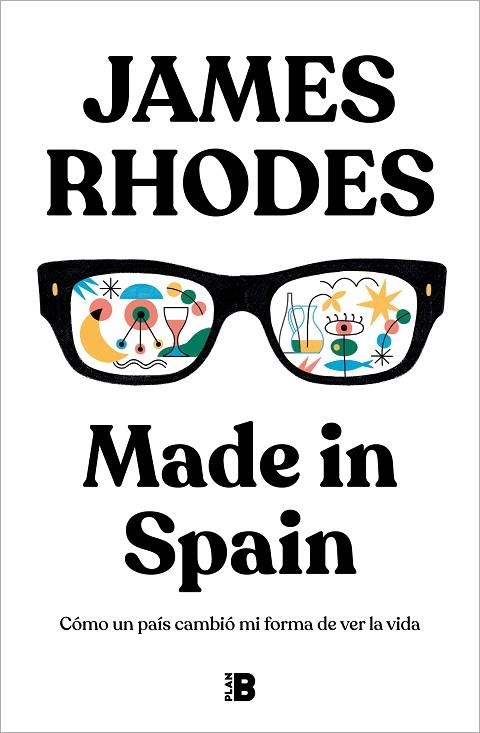 MADE IN SPAIN. CÓMO UN PAÍS CAMBIÓ MI FORMA DE VER LA VIDA | 9788417809911 | RHODES, JAMES