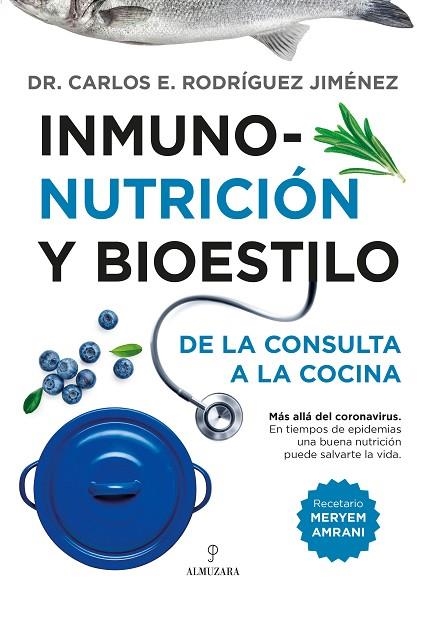 INMUNONUTRICIÓN Y BIOESTILO DE LA CONSULTA A LA COCINA | 9788418346941 | CARLOS RODRIGUEZ JIMÉNEZ