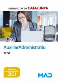 TEST AUXILIAR ADMINISTRATIU DE LA GENERALITAT DE CATALUNYA | 9788414244470